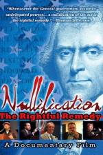 Watch Nullification: The Rightful Remedy Freemovieswatch
