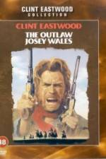Watch The Outlaw Josey Wales Freemovieswatch