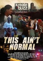 Watch This Ain\'t Normal Freemovieswatch