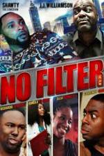 Watch No Filter the Film Freemovieswatch