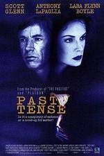 Watch Past Tense Freemovieswatch