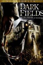 Watch Dark Fields Freemovieswatch