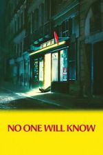Watch No One Will Know Freemovieswatch