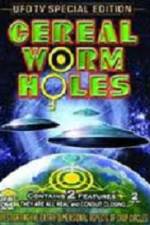 Watch Cereal Worm Holes 2 Freemovieswatch