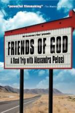Watch Friends of God A Road Trip with Alexandra Pelosi Freemovieswatch