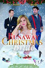 Watch Runaway Christmas Bride Freemovieswatch