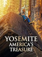 Watch Yosemite: America\'s Treasure Freemovieswatch