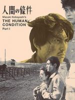 Watch The Human Condition I: No Greater Love Freemovieswatch