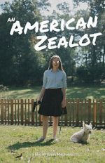 Watch An American Zealot Freemovieswatch