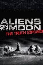 Watch Aliens on the Moon: The Truth Exposed Freemovieswatch