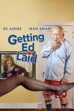 Watch Getting Ed Laid Freemovieswatch