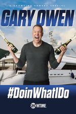 Watch Gary Owen: #DoinWhatIDo (TV Special 2019) Freemovieswatch