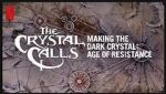 Watch The Crystal Calls - Making the Dark Crystal: Age of Resistance Freemovieswatch
