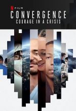 Watch Convergence: Courage in a Crisis Freemovieswatch