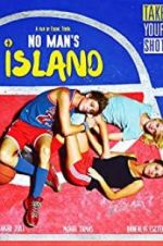 Watch No Man\'s Island Freemovieswatch