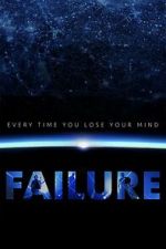 Watch Every Time You Lose Your Mind: A Film About Failure Freemovieswatch