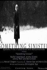 Watch Something Sinister Freemovieswatch