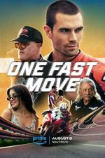 Watch One Fast Move Freemovieswatch