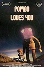 Watch Pombo Loves You Freemovieswatch