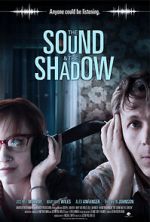 Watch The Sound and the Shadow Freemovieswatch