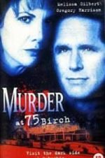 Watch Murder at 75 Birch Freemovieswatch