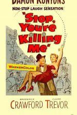 Watch Stop, Youre Killing Me Freemovieswatch