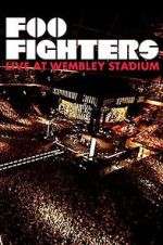 Watch Foo Fighters: Live at Wembley Stadium Freemovieswatch
