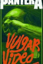 Watch Pantera - Vulgar Video Freemovieswatch