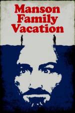 Watch Manson Family Vacation Freemovieswatch