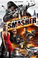 Watch Syndicate Smasher Freemovieswatch
