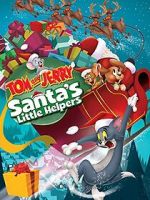 Watch Tom and Jerry: Santa\'s Little Helpers Freemovieswatch