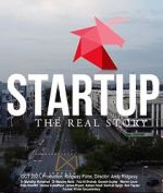 Watch Startup: The Real Story Freemovieswatch