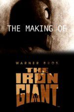 Watch The Making of The Iron Giant Freemovieswatch