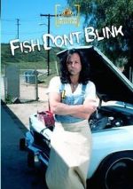Watch Fish Don\'t Blink Freemovieswatch
