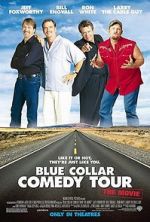 Watch Blue Collar Comedy Tour: The Movie Freemovieswatch