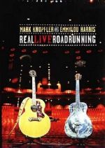 Watch Mark Knopfler and Emmylou Harris: Real Live Roadrunning 2006 Freemovieswatch