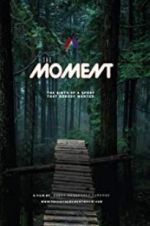 Watch The Moment Freemovieswatch