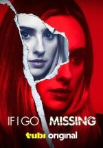 Watch If I Go Missing Freemovieswatch