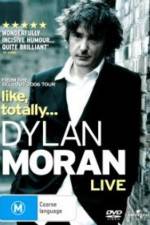 Watch Dylan Moran Like Totally Freemovieswatch