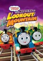 Watch Thomas & Friends: All Engines Go - The Mystery of Lookout Mountain Freemovieswatch