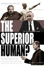 Watch The Superior Human Freemovieswatch