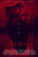 Watch Still/Born Freemovieswatch