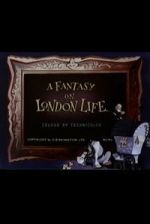 Watch A Fantasy on London Life Freemovieswatch