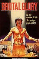 Watch Brutal Glory Freemovieswatch