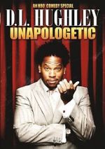 Watch D.L. Hughley: Unapologetic (TV Special 2007) Freemovieswatch