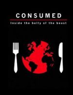Watch Consumed: Inside the Belly of the Beast Freemovieswatch