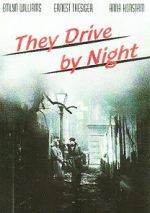 Watch They Drive by Night Freemovieswatch