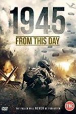 Watch 1945 From This Day Freemovieswatch