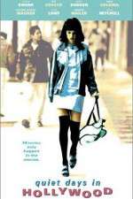 Watch Quiet Days in Hollywood Freemovieswatch