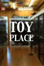 Watch Toy Place Freemovieswatch